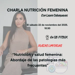 22 DE NOVIEMBRE 2025 - CHARLA NUTRICIONAL FEMENINA